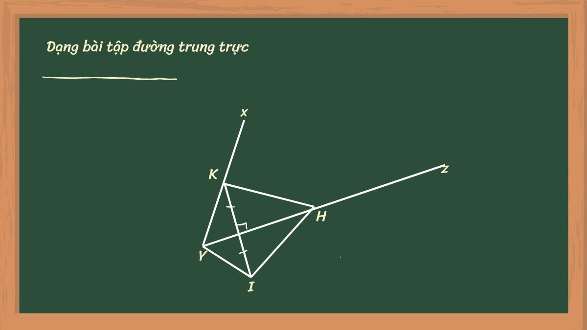 Dạng bài chứng minh đường trung trực của đoạn thẳng