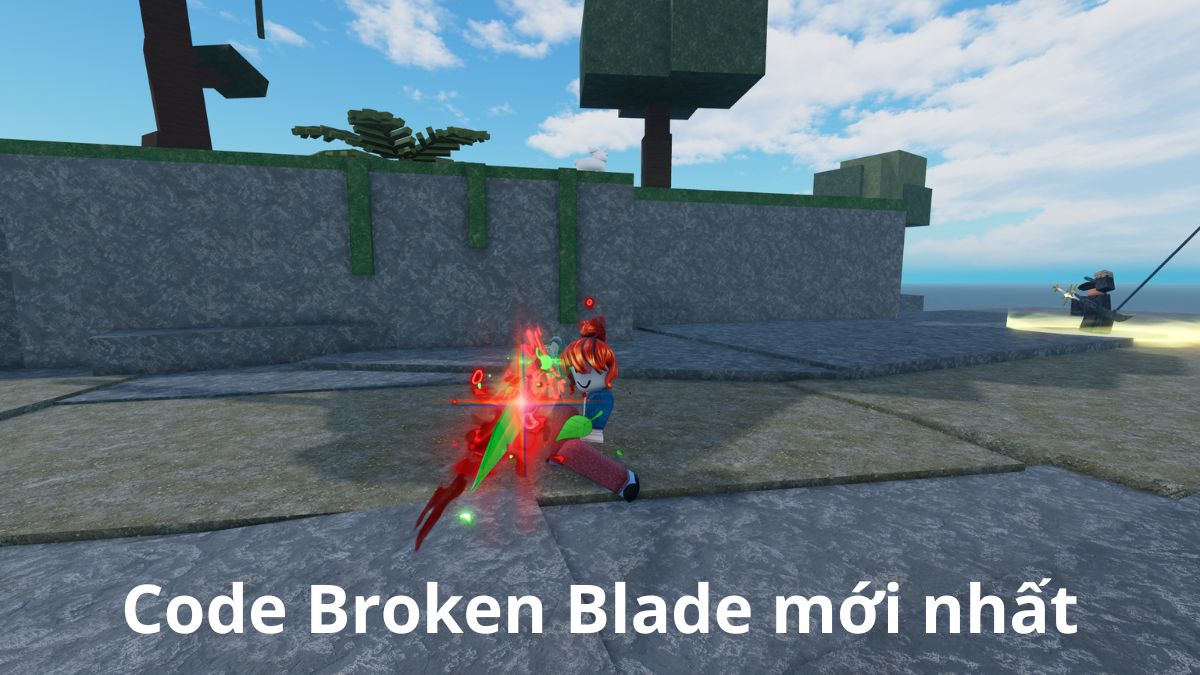 Code Broken Blade mới nhất 06/2026, cách nhập