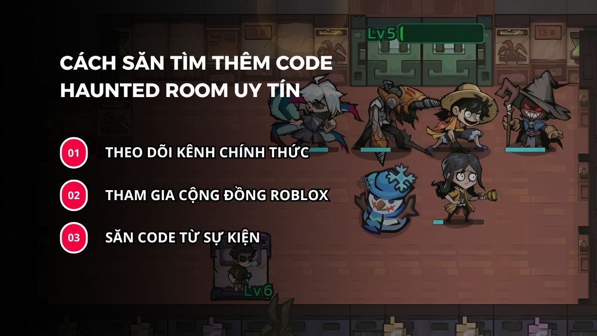 Cách săn tìm thêm code Haunted Room