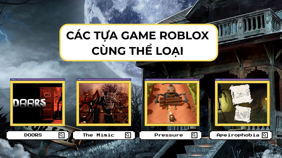 Các tựa game Roblox cùng thể loại