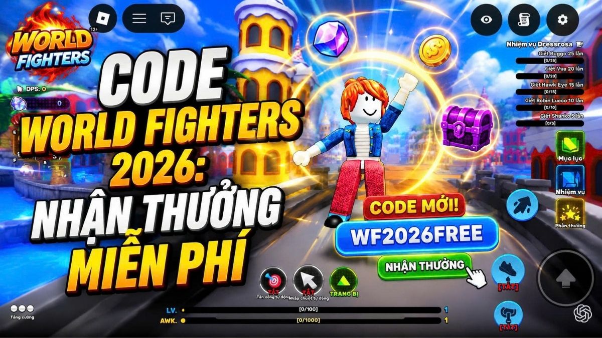 Code World Fighters 05/2026: Nhận thưởng miễn phí