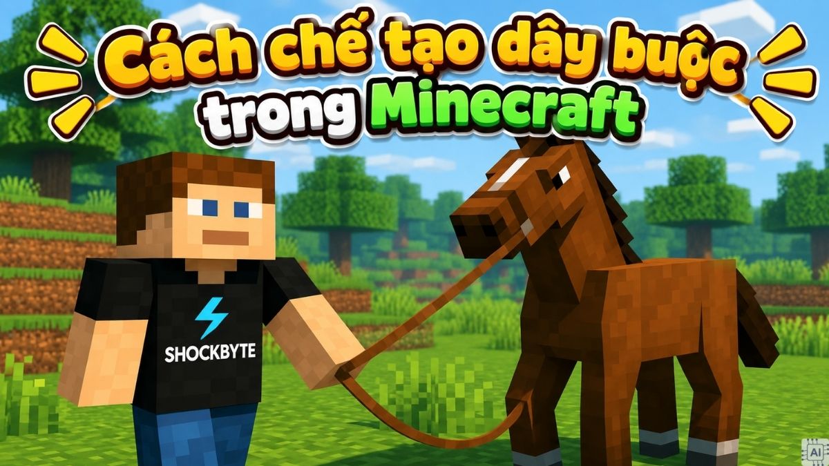Cách chế tạo dây buộc trong minecraft đơn giản cho game thủ