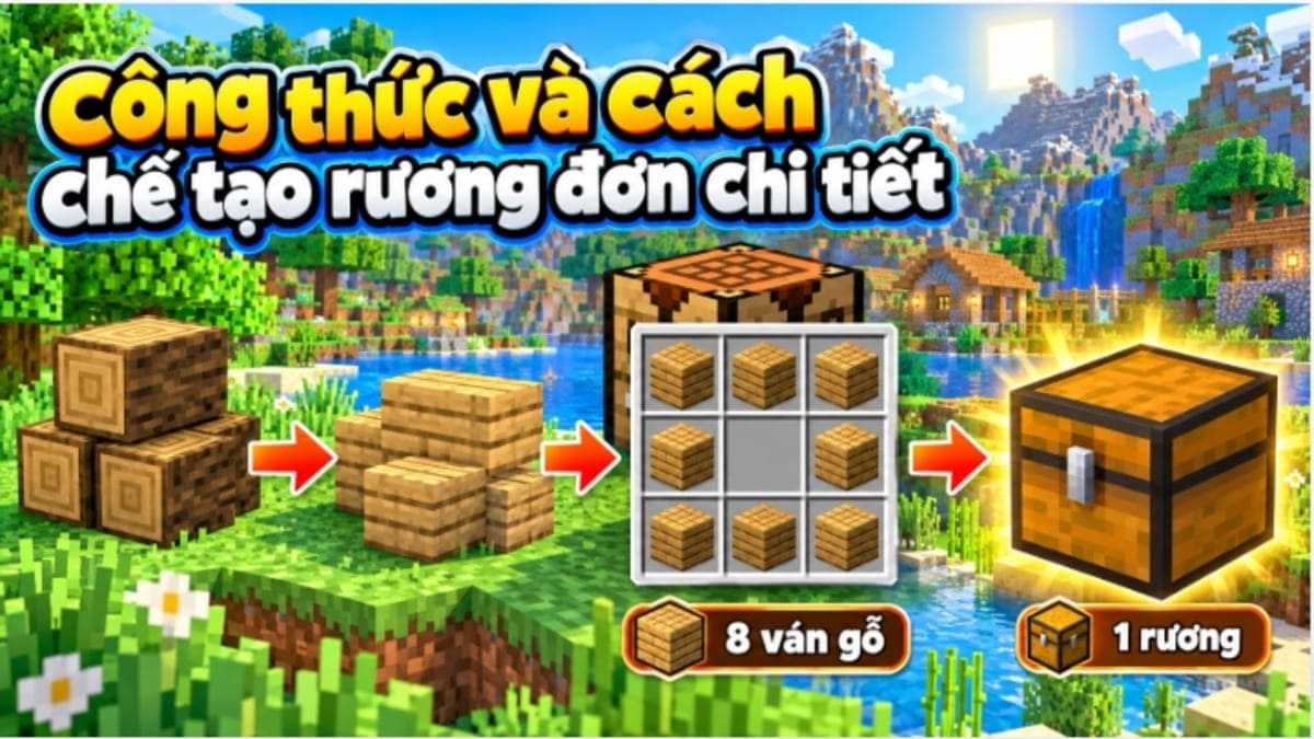 Công thức và cách chế tạo rương đơn chi tiết