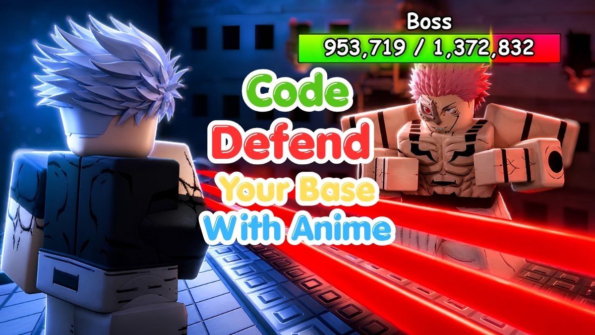Code Defend Your Base With Anime mới nhất tháng 09/2026