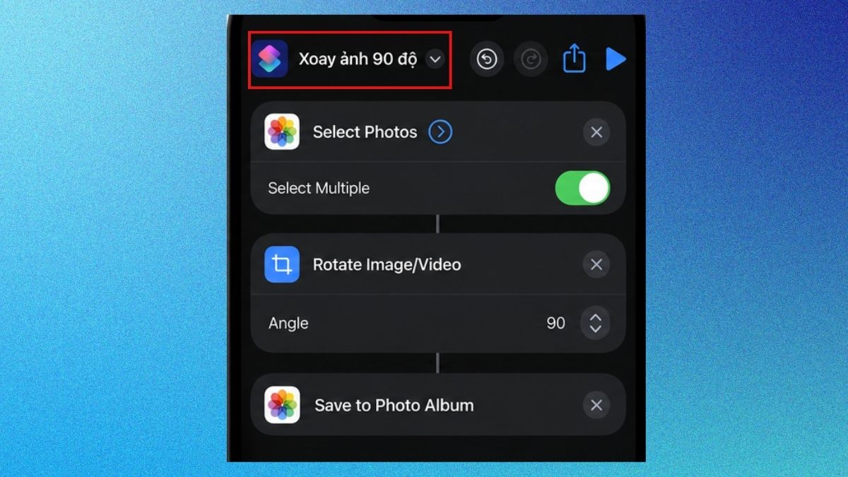 Cách xoay ảnh nhanh bằng Phím tắt Siri Shortcuts