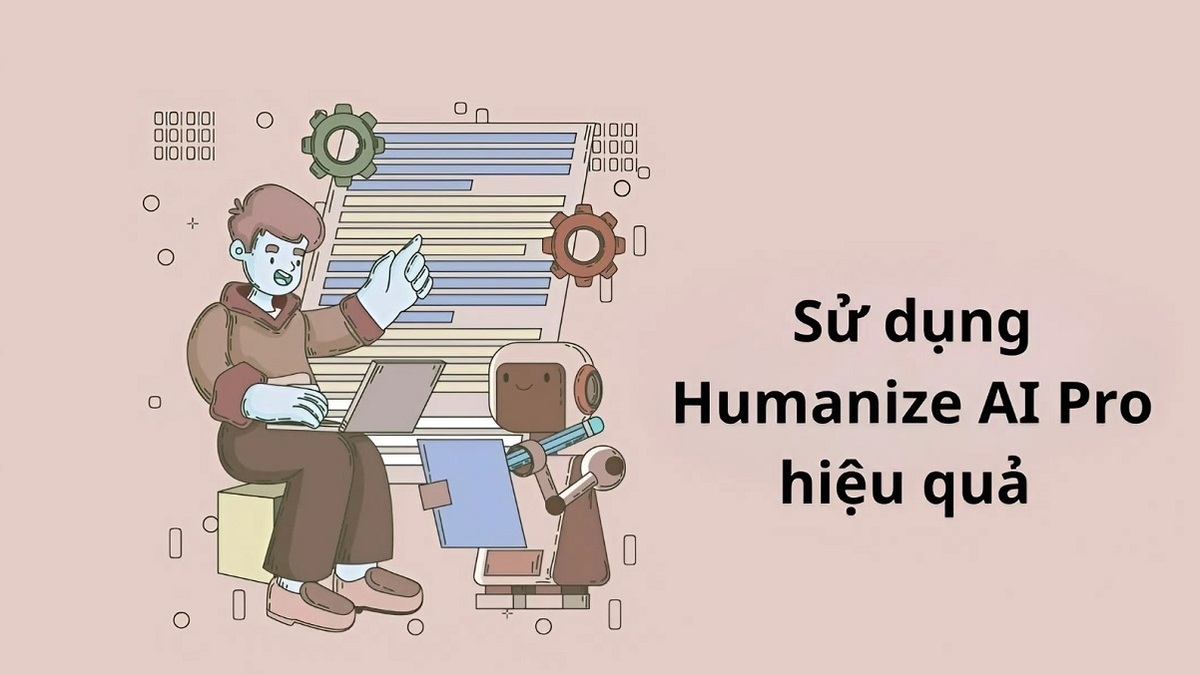 Cách dùng gói Humanize AI Pro hiệu quả
