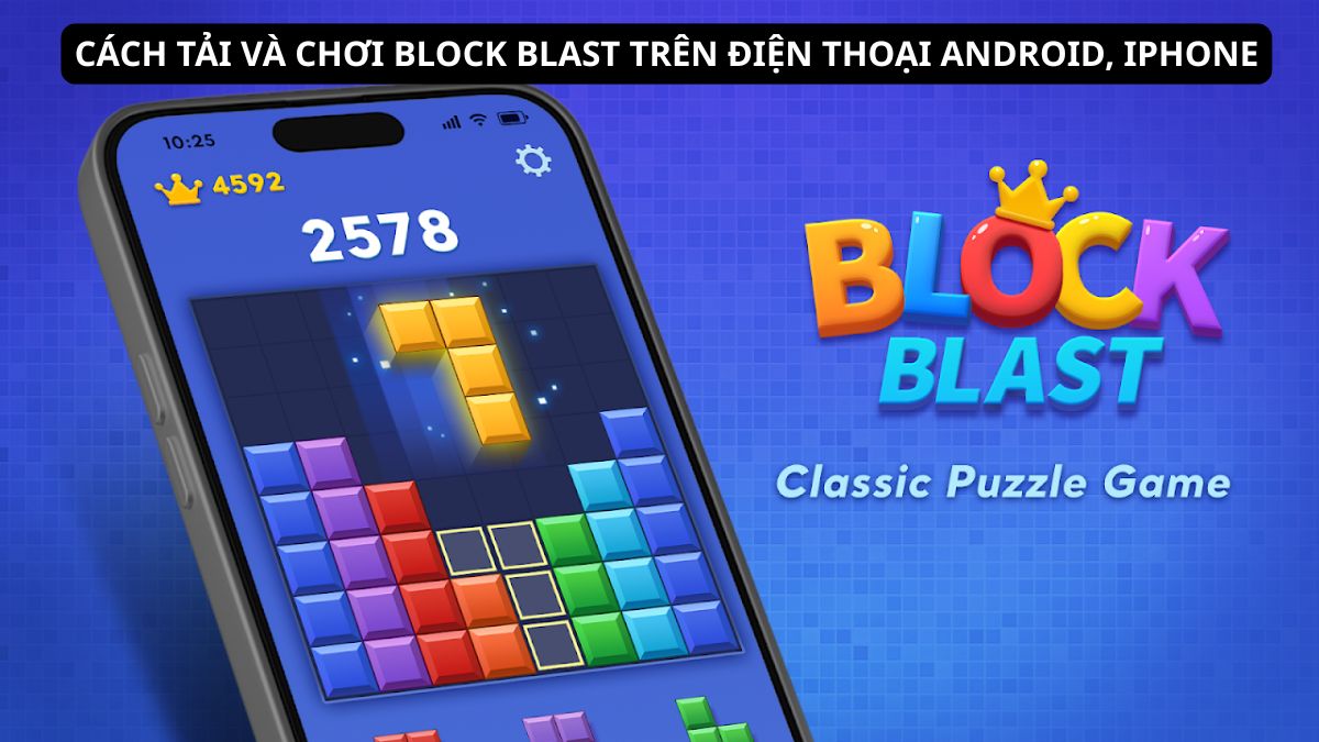 Cách tải và chơi Block Blast trên điện thoại Android, iPhone