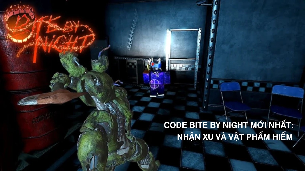 Code Bite By Night mới nhất 04/2026: Nhận Scrap và Vật phẩm hiếm