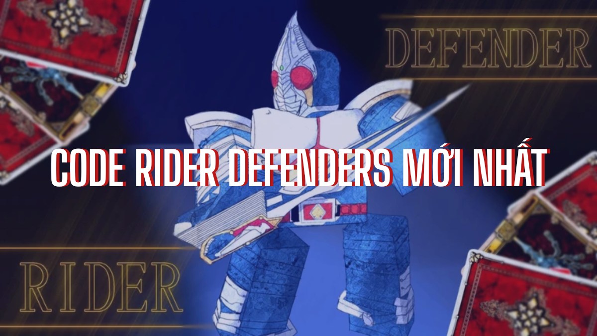 Code Rider Defenders mới nhất 04/2026, cách nhập