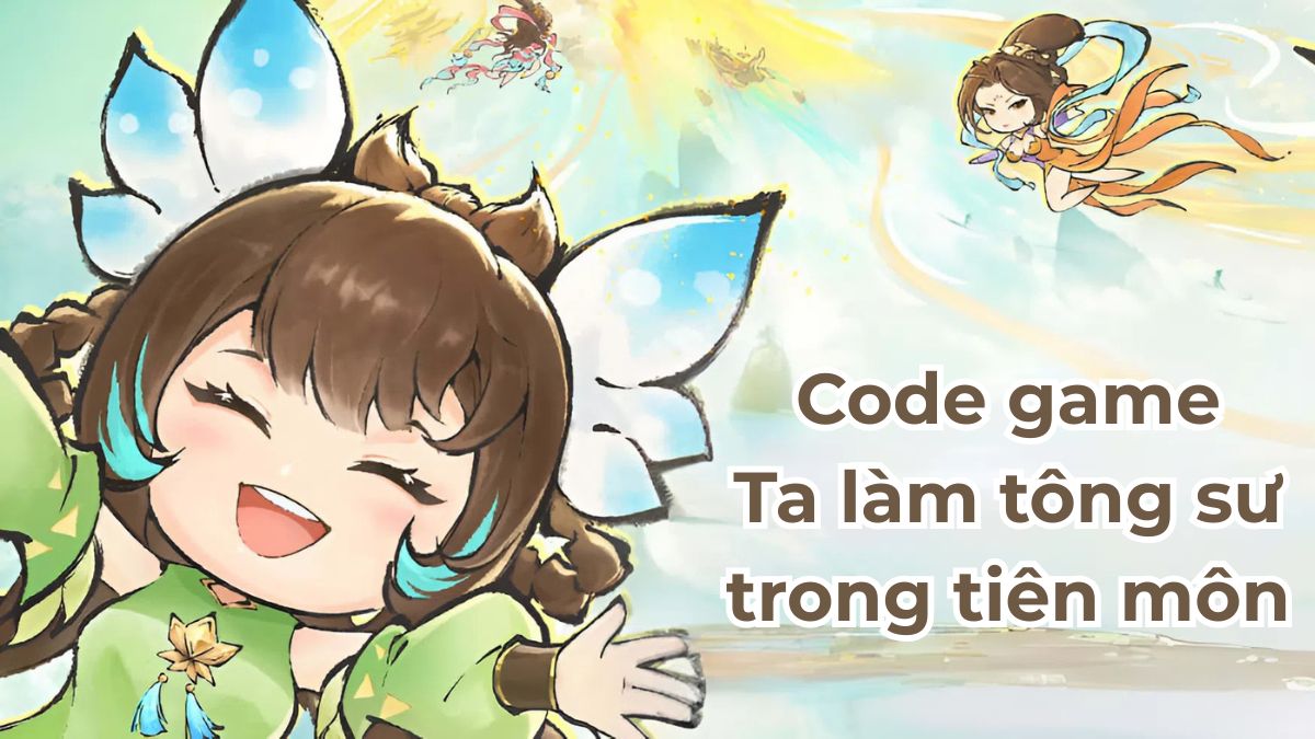 Code Ta Làm Tông Sư Trong Tiên Môn 2026 miễn phí