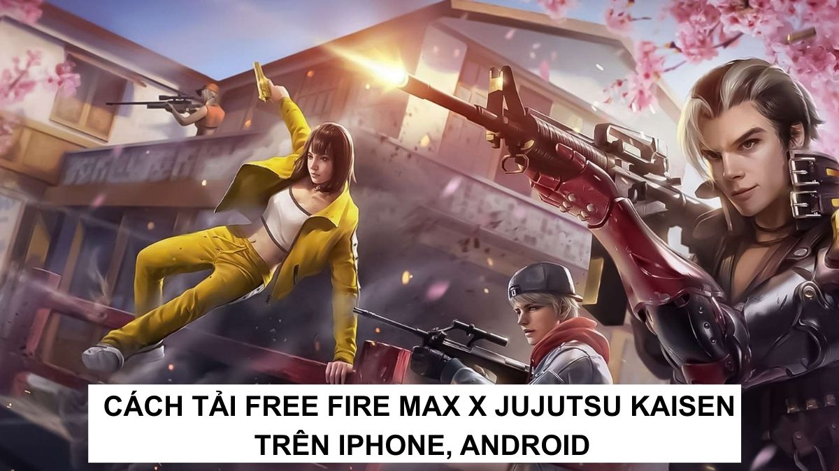 Cách tải Free Fire Max x Jujutsu Kaisen trên iPhone, Android