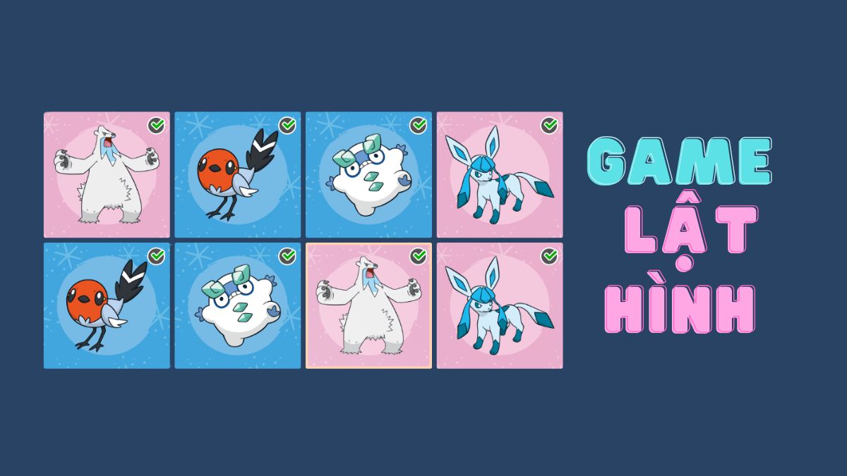 Top 5 game lật hình giống nhau, tăng trí nhớ – Vừa chơi vừa luyện não