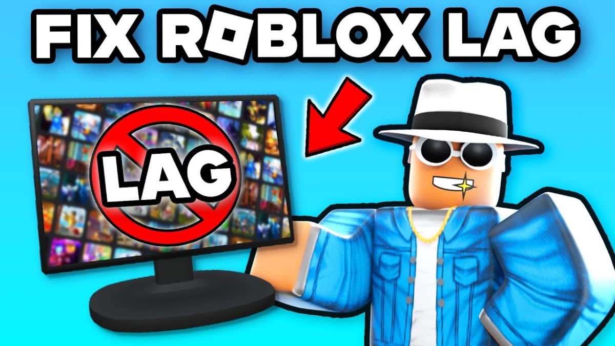 Vì sao xảy rả hiện tượng lag Roblox?