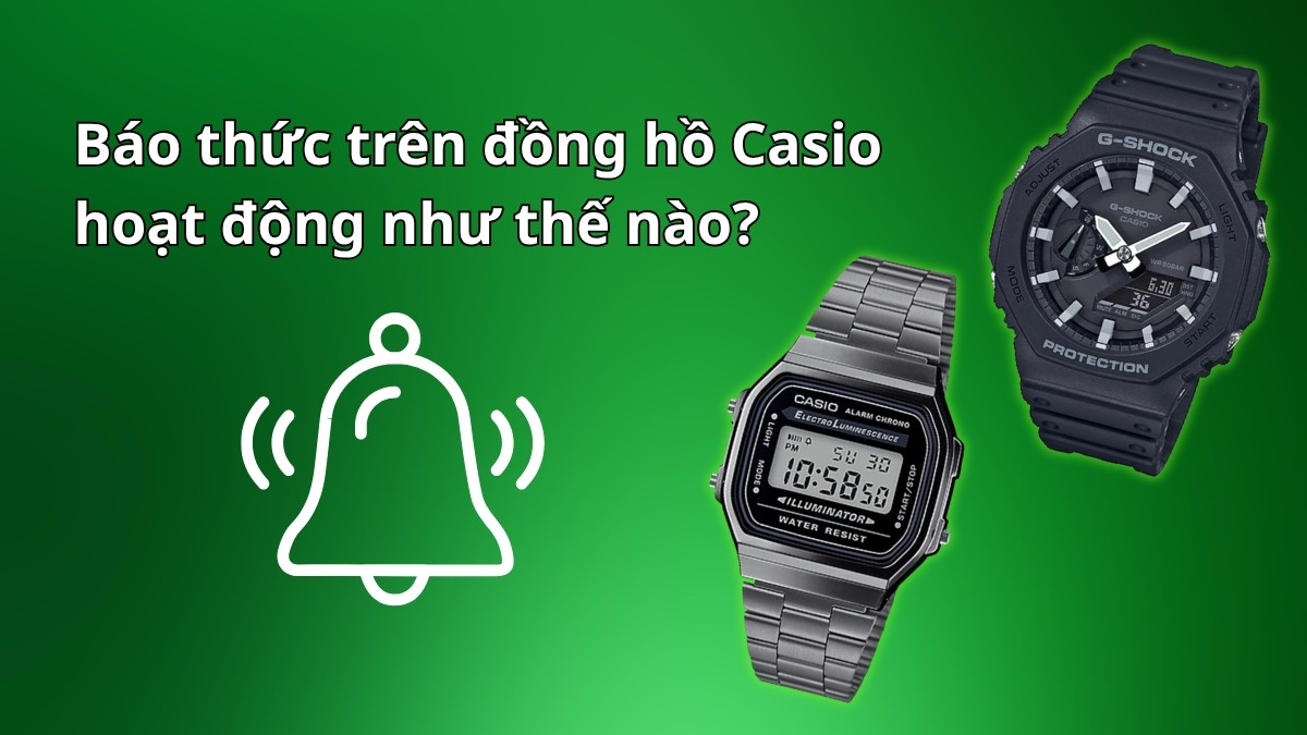 Báo thức trên đồng hồ Casio hoạt động như thế nào?