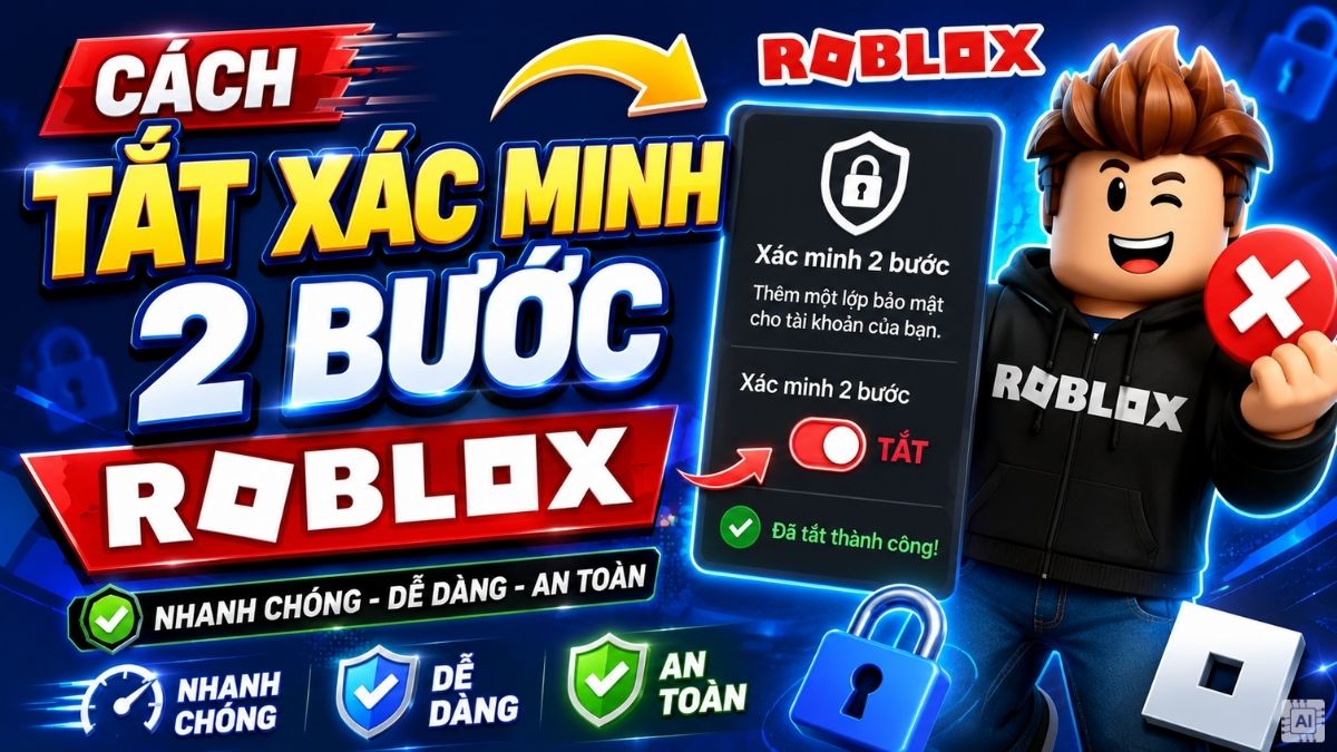 Cách tắt xác minh 2 bước Roblox trên điện thoại & máy tính Cách tắt xác minh 2 bước Roblox trên điện thoại & máy tính