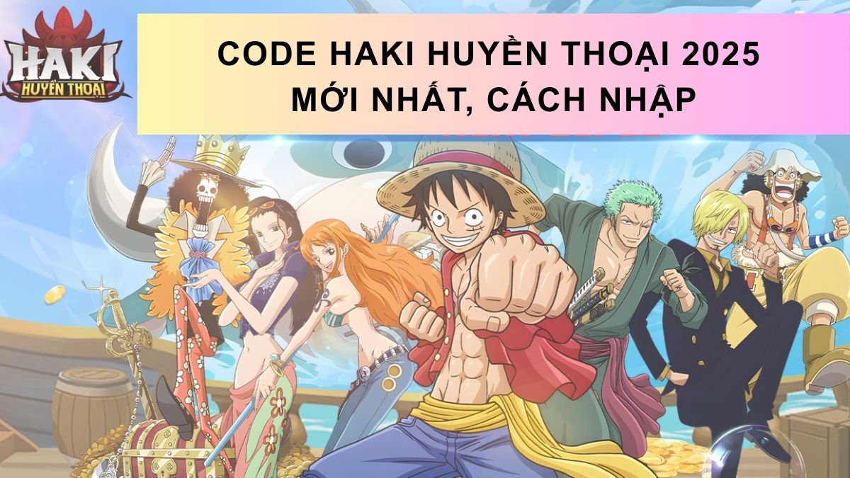 Code Haki Huyền Thoại 2025 mới nhất, cách nhập