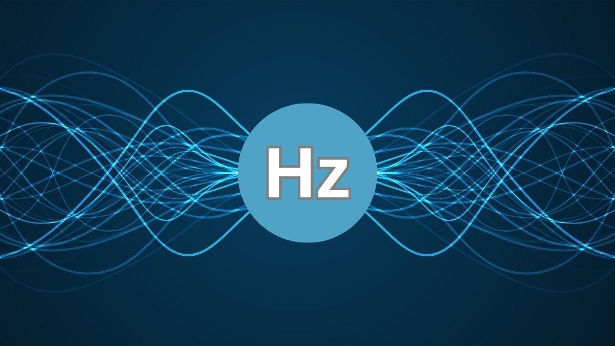 Hz là gì? Ứng dụng của Hz trong công nghệ