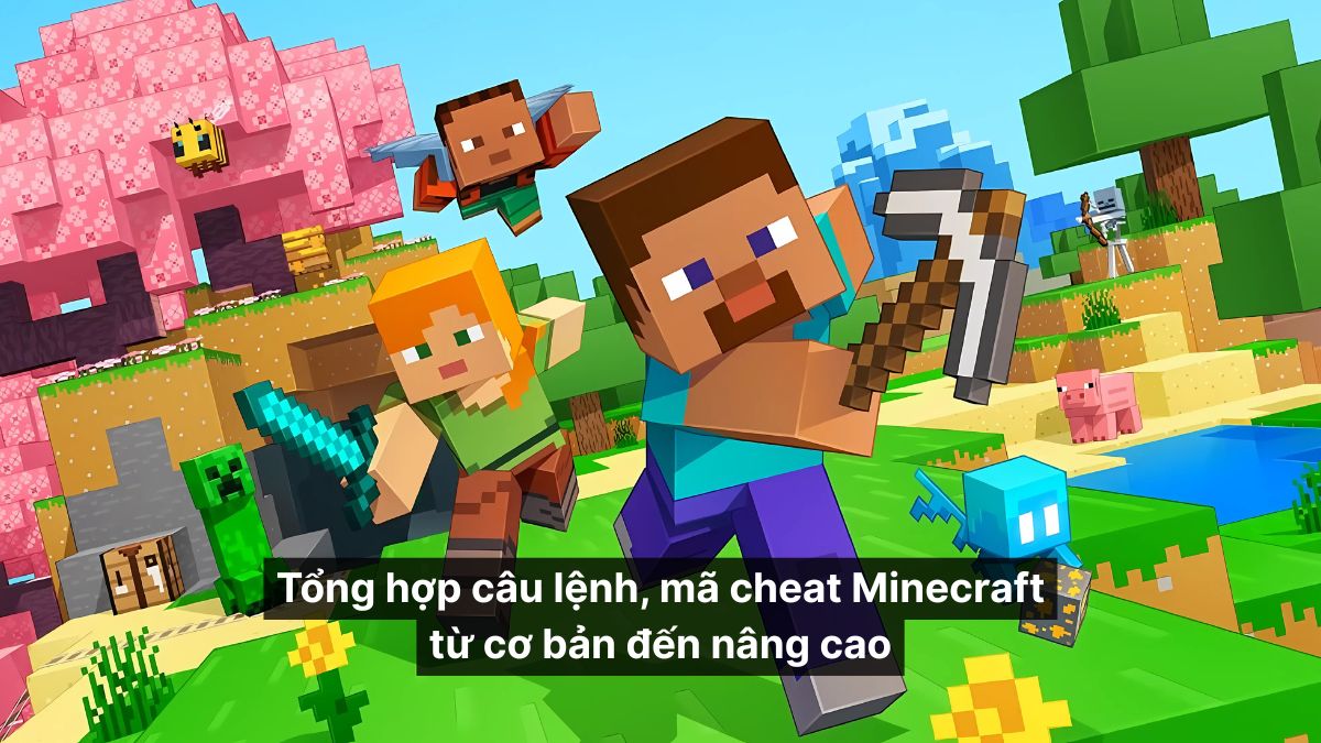 Mã cheat Minecraft %%curerntyear%%: Tổng hợp câu lệnh từ cơ bản đến nâng cao