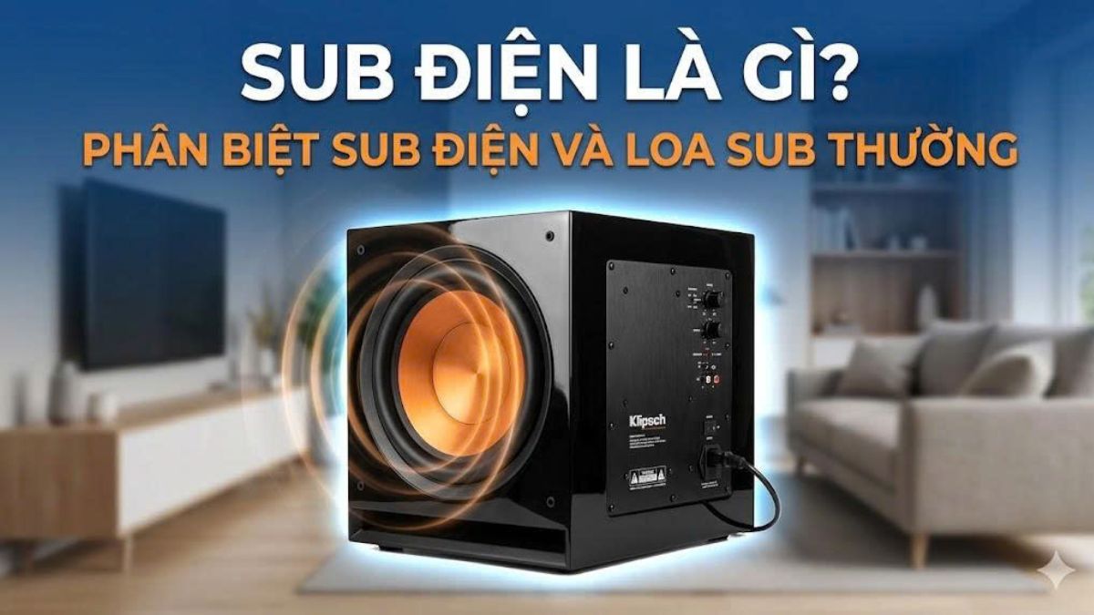 Sub điện là gì? Phân biệt sub điện và loa sub thường