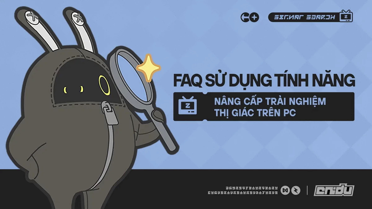 Zenless Zone Zero 3.0 nâng cấp đồ họa thế nào, làm sao max setting để chơi đẹp nhất?