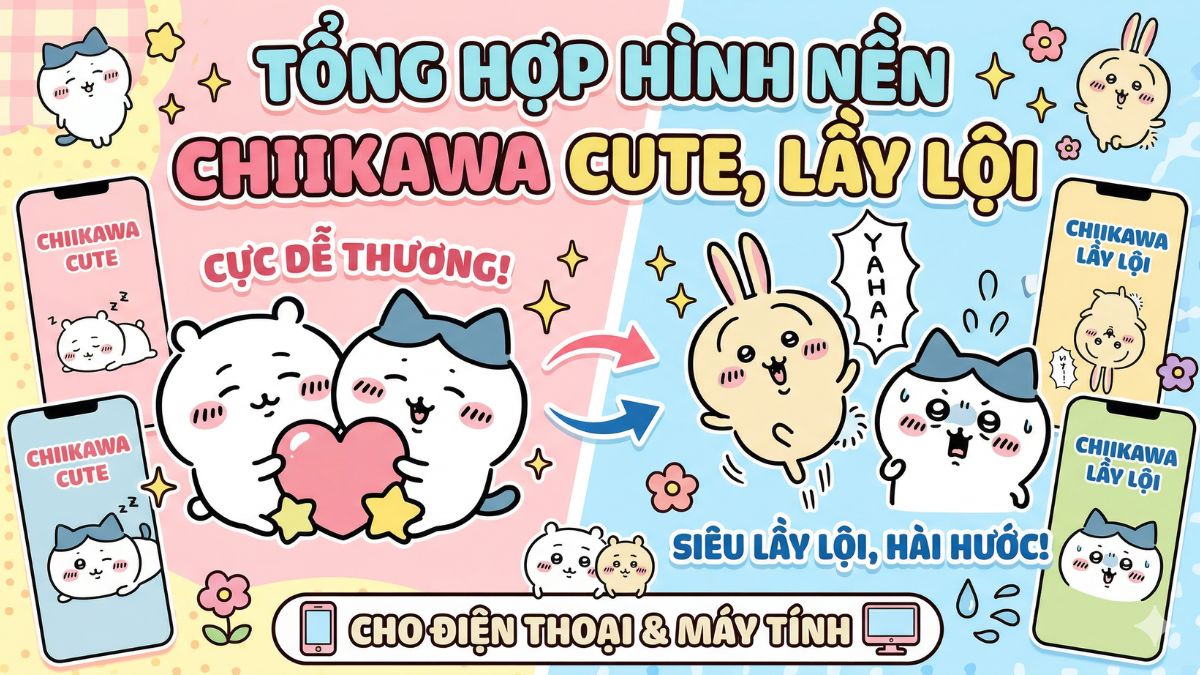 69+ Hình nền Chiikawa cute, lầy lội mới nhất 2026