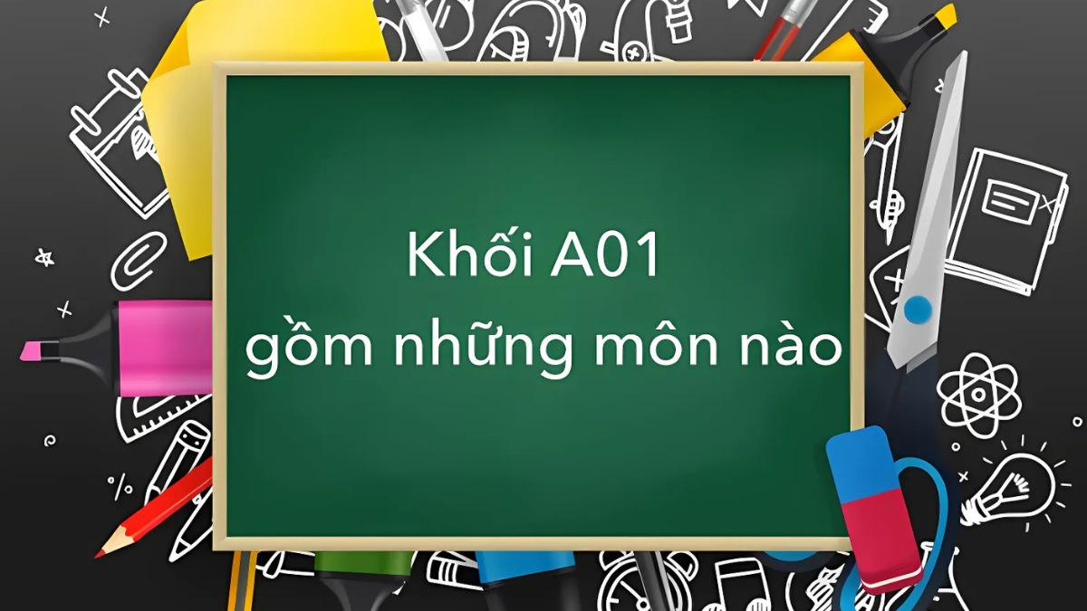 a01 gồm những môn nào