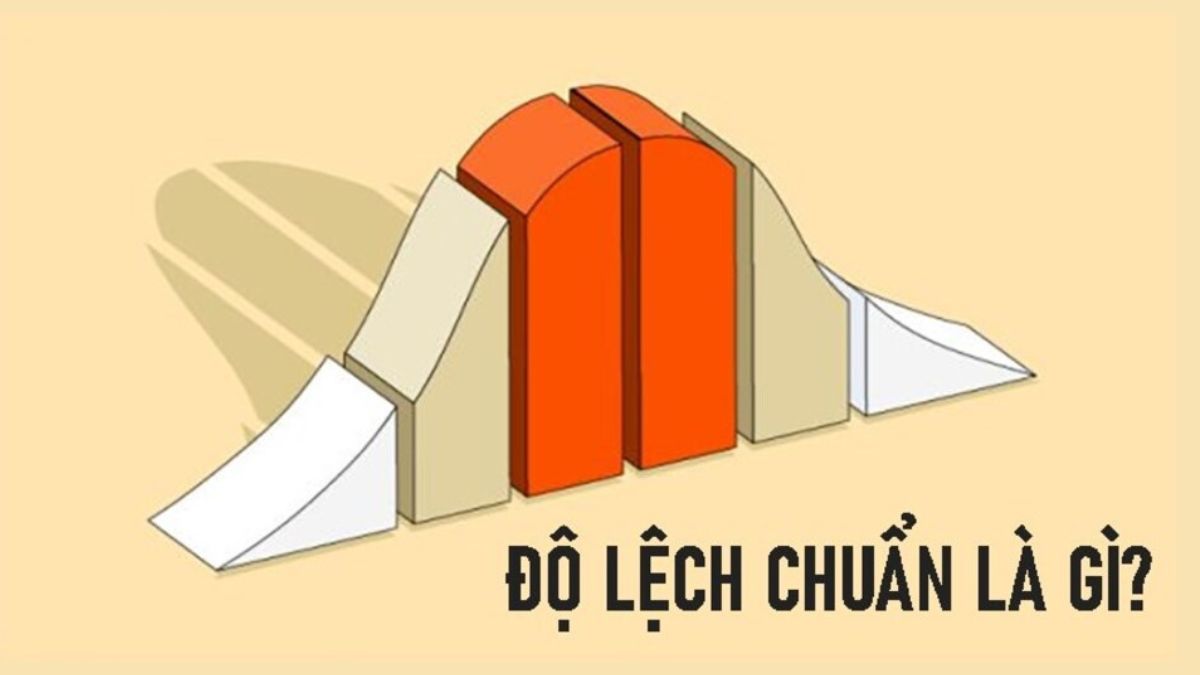 Độ lệch chuẩn là gì? Công thức độ lệch chuẩn trong thống kê