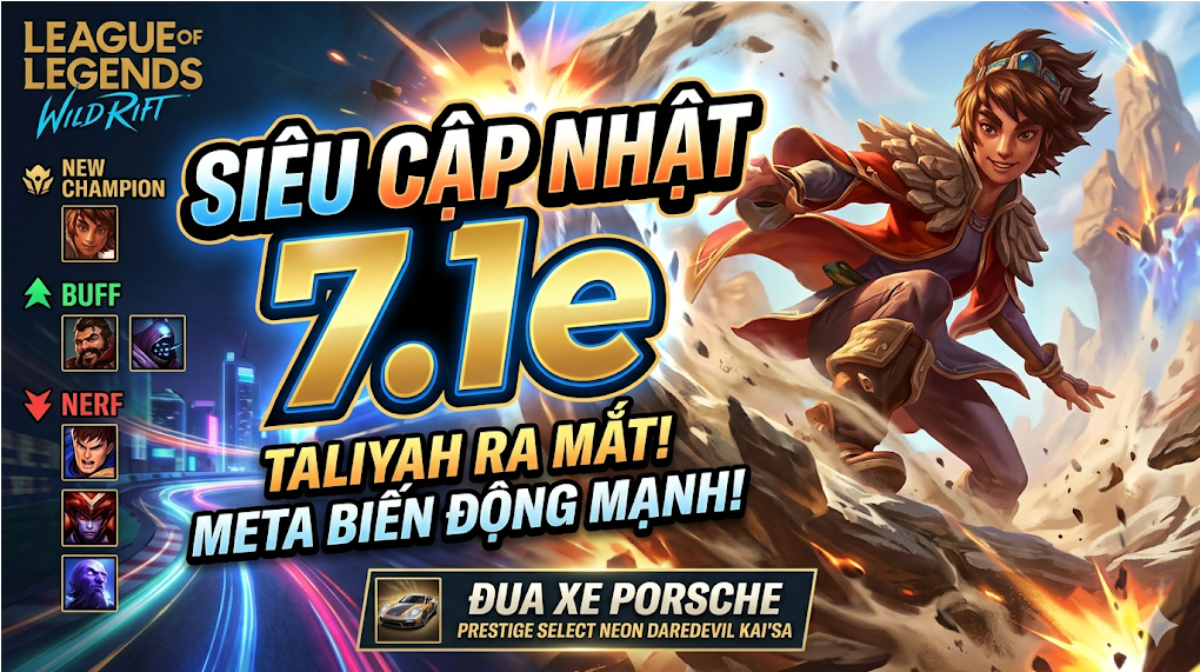 Tốc Chiến 7.1e: Taliyah chính thức ra mắt, Garen và Shyvana bị nerf mạnh Tốc Chiến 7.1e: Taliyah chính thức ra mắt, Garen và Shyvana bị nerf mạnh