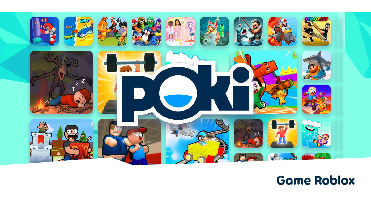 Top game Roblox trên Poki đáng chơi nhất hiện nay Top game Roblox trên Poki đáng chơi nhất hiện nay