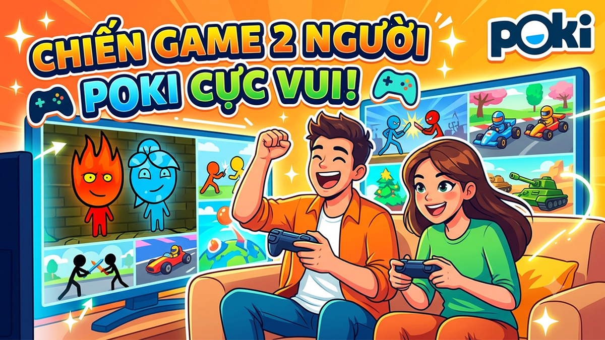 Top 6 game Poki 2 người hay nhất – Rủ bạn ngồi vào là chơi được ngay