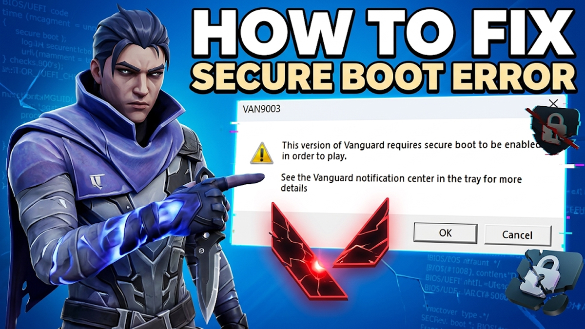 Cách bật Secure Boot để chơi VALORANT chi tiết và sửa các lỗi thường gặp