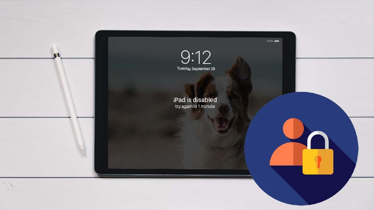 Lý do khiến iPad bị khóa?