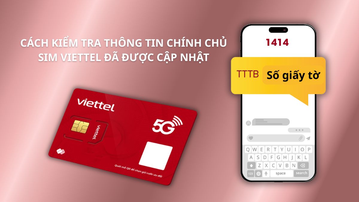 Cách kiểm tra SIM Viettel chính chủ