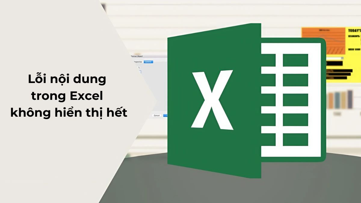Nguyên nhân gây lỗi và cách hiển thị hết nội dung trong ô Excel