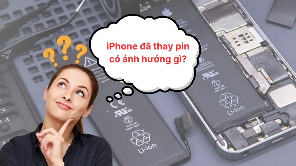 Cách kiểm tra iPhone đã thay pin có ảnh hưởng gì