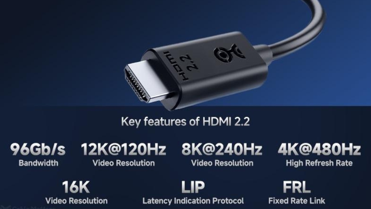 HDMI 2.2 chuẩn bị ra mắt hỗ trợ 4K 240Hz và 8K 60Hz với băng thông cao hơn