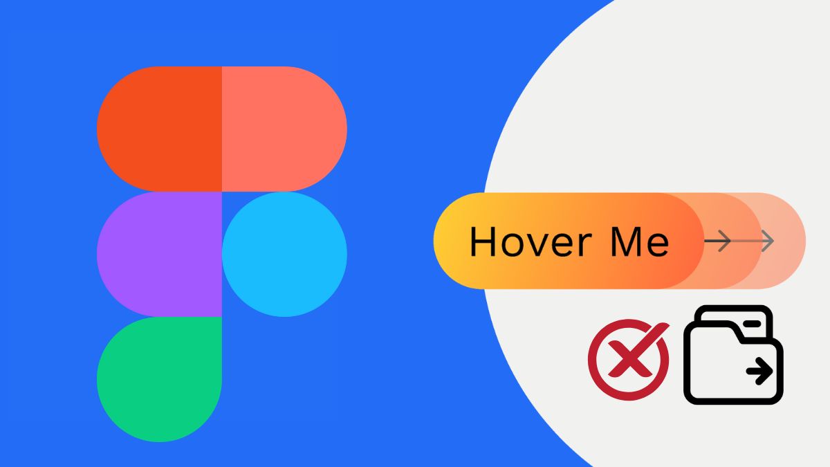 Cách làm hover trong Figma và lưu ý khi thực hiện