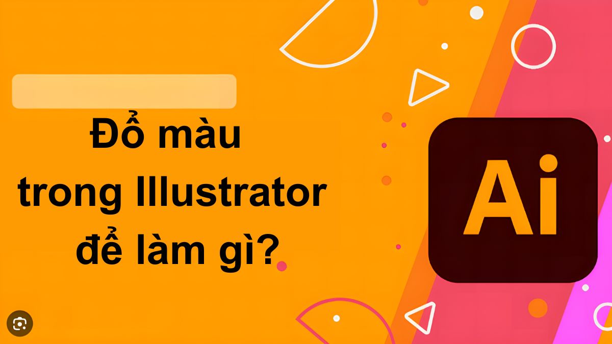 Đổ màu trong Illustrator để làm gì