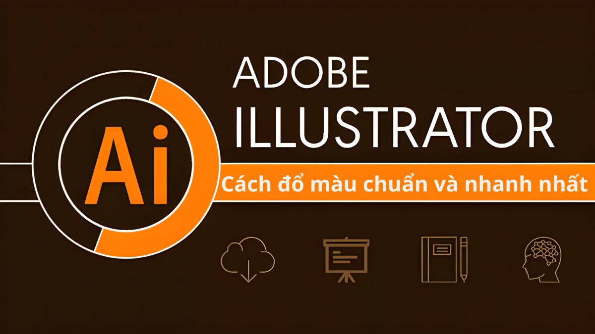 Cách đổ màu trong Illustrator chuẩn và nhanh nhất