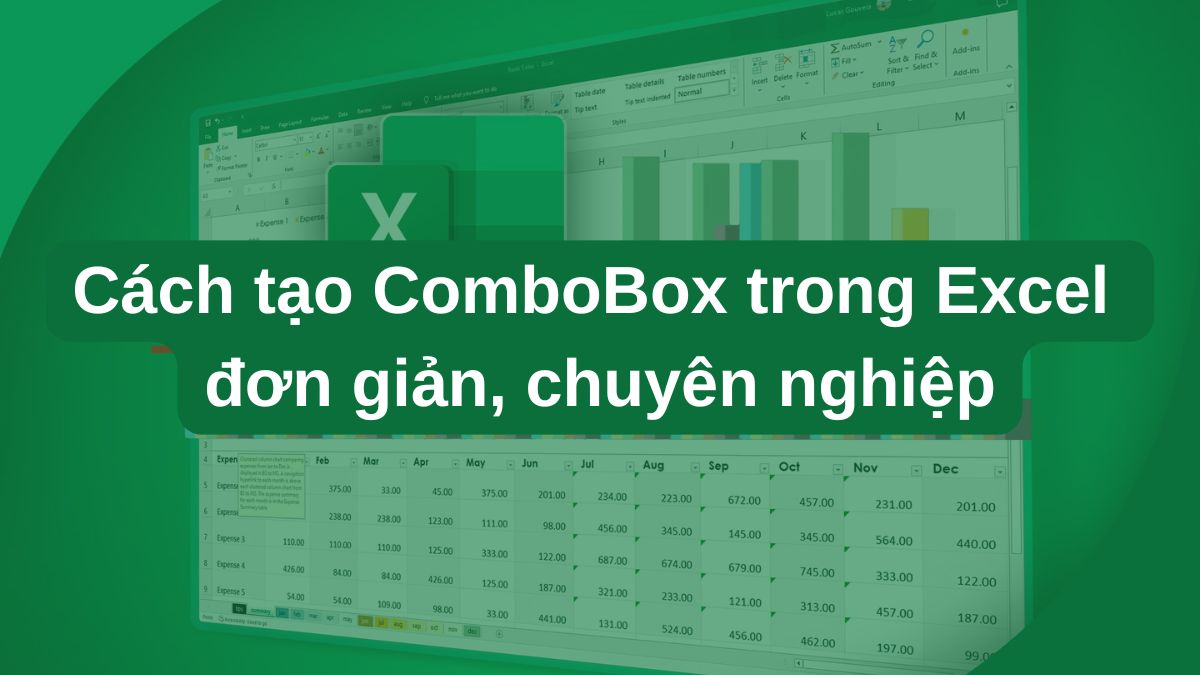Cách tạo ComboBox trong Excel đơn giản, chuyên nghiệp