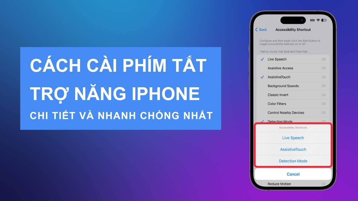 Cách cài phím tắt trợ năng iPhone chi tiết nhanh chóng