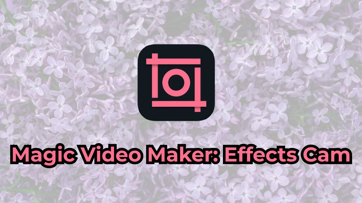App cắt video trên iPhone chất lượng cao Magic Video Maker