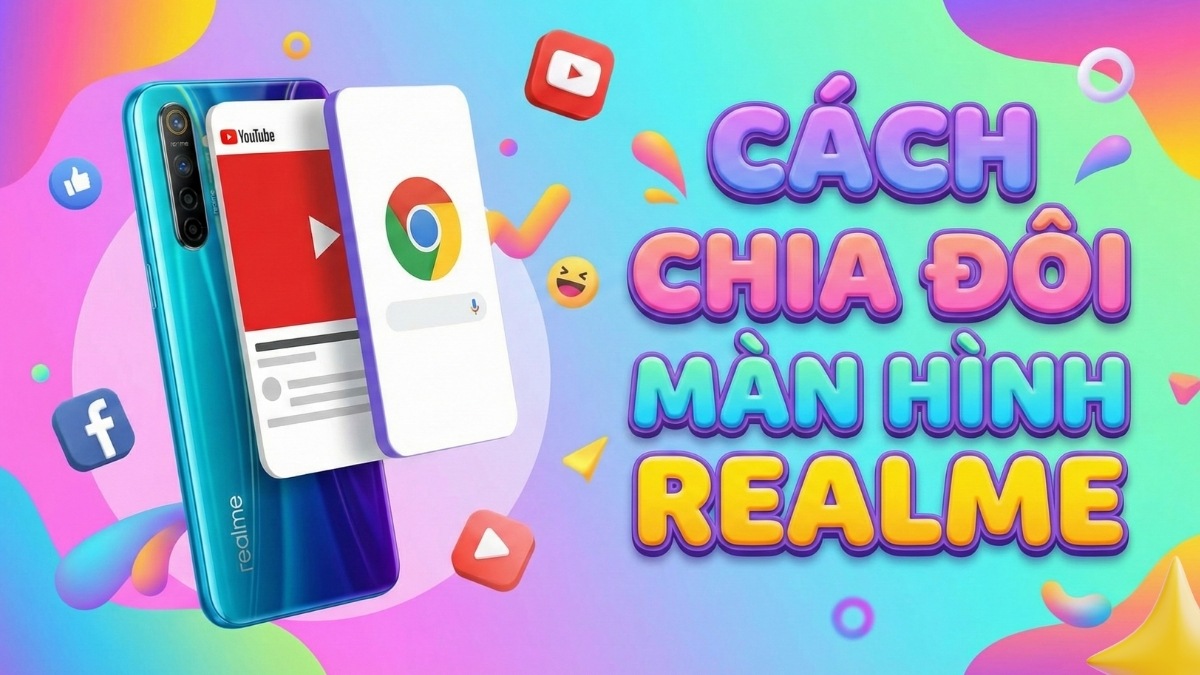 2 cách chia đôi màn hình Realme nhanh dễ dàng nhất
