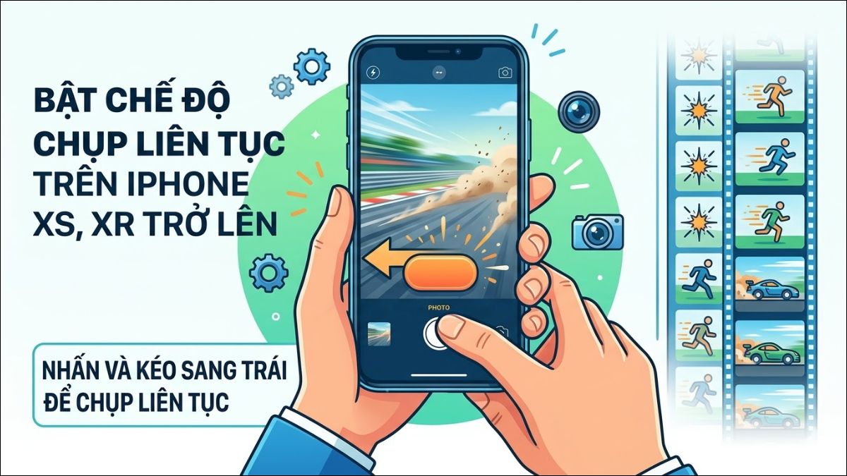 Cách chụp liên tục trên iPhone XS, XR trở lên