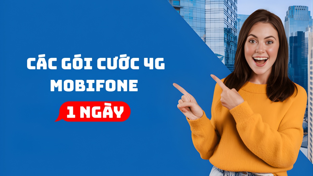 Bảng tổng hợp các gói cước 4G MobiFone 1 ngày