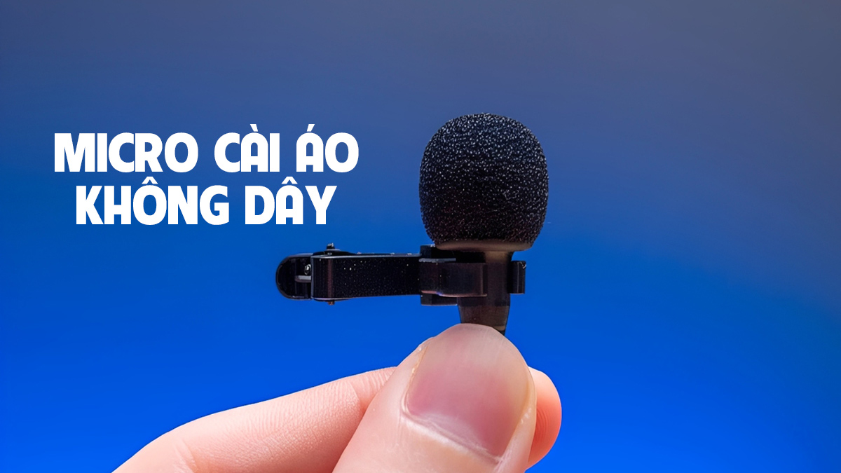 Cách sử dụng micro cài áo không dây lọc tạp âm hiệu quả