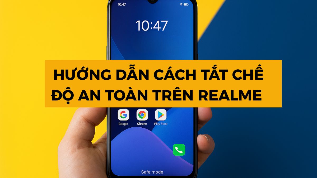 Hướng dẫn cách tắt chế độ an toàn trên Realme