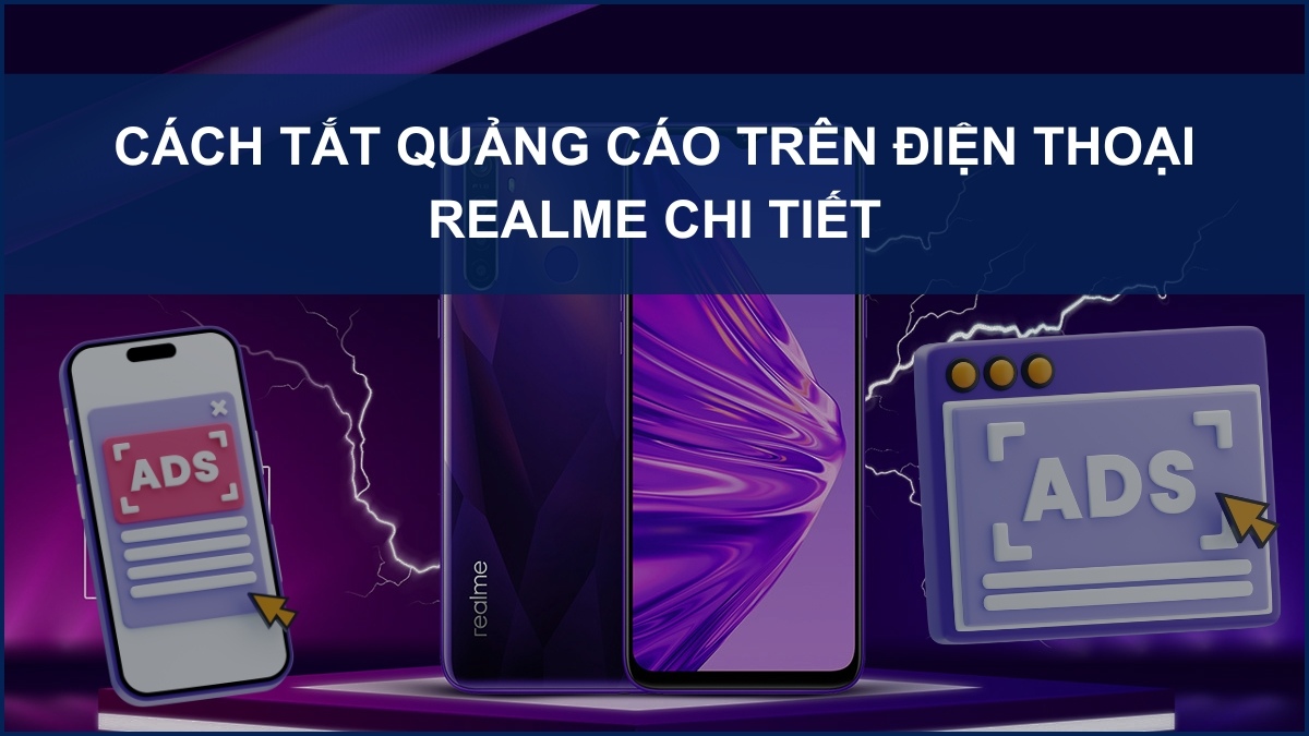 Cách tắt quảng cáo trên điện thoại Realme chi tiết