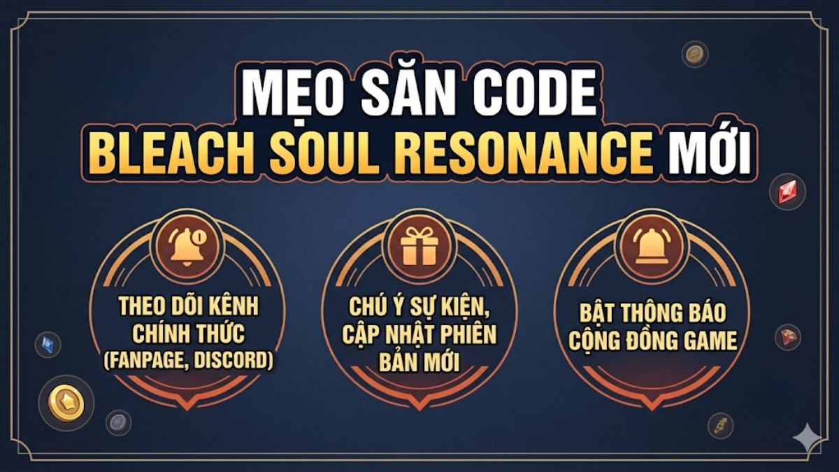 Mẹo săn thêm code Bleach Soul Resonance mới
