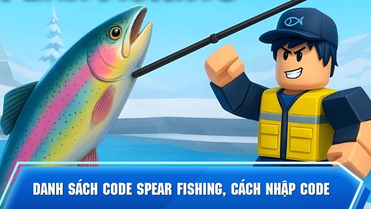 Danh sách code Spear Fishing 12/2025, cách nhập code